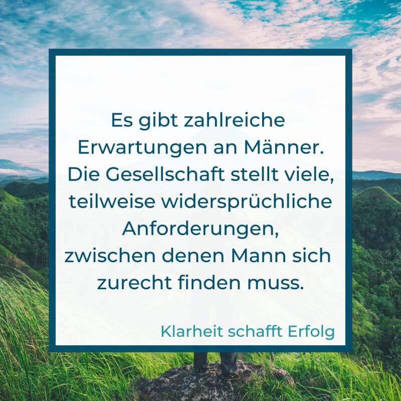 Mann persönlich | Anforderungen, Erwartungen, Träume und Wünsche (c) Silvia Füßl / klarheit-schafft-erfolg.de